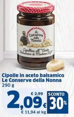Sigma Le Conserve della Nonna Cipolle in aceto balsamico offerta