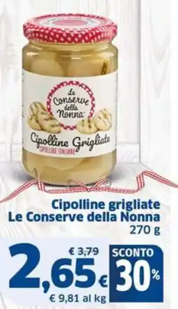 Sigma Le Conserve della Nonna Cipolline grigliate offerta