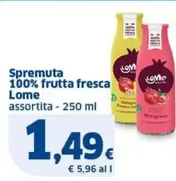 Sigma Lome Spremuta 100% frutta fresca offerta