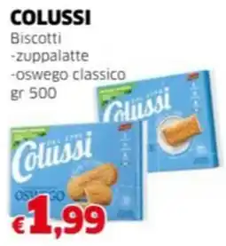 Mercati Alimentari COLUSSI Biscotti -zuppalatte -Oswego classico offerta