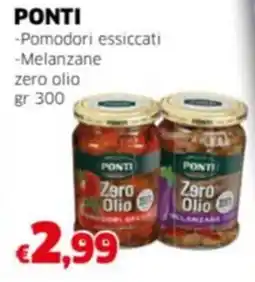 Mercati Alimentari PONTI -Pomodori essiccati -Melanzane zero olio offerta