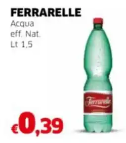 Mercati Alimentari FERRARELLE Acqua eff. Nat. offerta