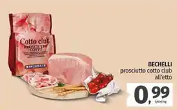 Pam BECHELLI prosciutto cotto club all'etto offerta