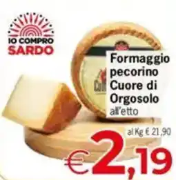 Despar Sardo formaggio pecorino cuore di orgosolo all'etto offerta