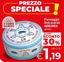 Despar Arborea formaggio dolcesardo all'etto offerta