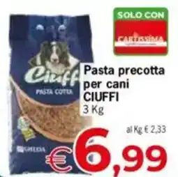 Despar Ciuffi pasta precotta per cani offerta