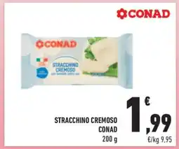 Conad Superstore Stracchino cremoso CONAD offerta