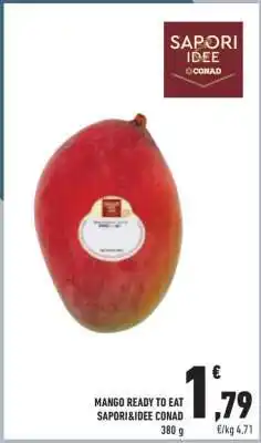 Conad Superstore MANGO READY TO EAT SAPORI&IDEE CONAD offerta