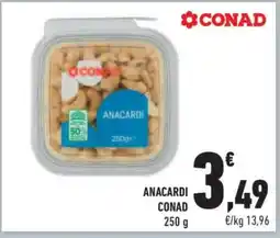 Conad Superstore ANACARDI CONAD offerta