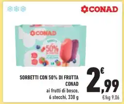 Conad Superstore SORBETTI CON 50% DI FRUTTA CONAD offerta
