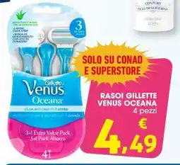 Conad RASOI GILLETTE VENUS OCEANA offerta