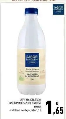 Conad LATTE MICROFILTRATO PASTORIZZATO SAPORI&DINTORNI CONAD offerta