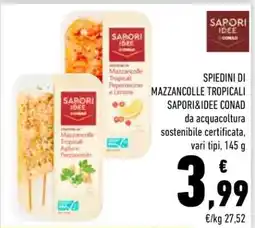 Conad Spiedini di Mazzancolle Tropicali Sapori&Idee Conad offerta