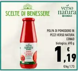 Conad Polpa di pomodoro in pezzi Verso Natura Conad offerta