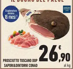 Conad Prosciutto Toscano DOP Sapori&Dintorni Conad offerta