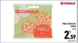 Conad Pinoli Sgusciati Conad offerta