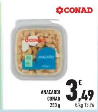 Conad ANACARDI CONAD offerta