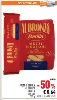 Conad PASTA DI SEMOLA AL BRONZO BARILLA offerta