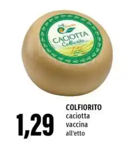 Emi Supermercati COLFIORITO caciotta vaccina all'etto offerta