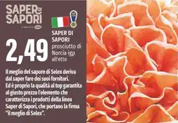 Emi Supermercati SAPER DI SAPORI prosciutto di Norcia igp all'etto offerta