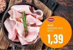 Emi Supermercati SELEX prosciutto cotto all'etto offerta