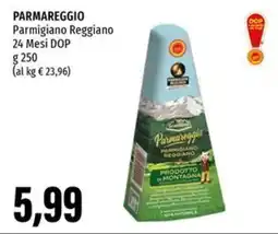Emi Supermercati PARMAREGGIO Parmigiano Reggiano 24 Mesi DOP offerta