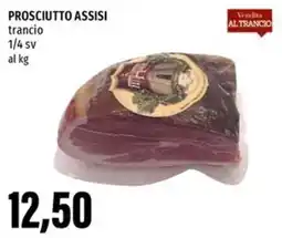 Emi Supermercati PROSCIUTTO ASSISI trancio 1/4 sv offerta