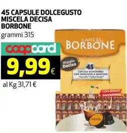 Coop 45 capsule dolcegusto miscela decisa BORBONE offerta