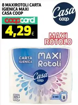 Coop 8 maxirotoli carta igienica maxi CASA COOP offerta