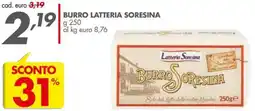 Italmark Burro LATTERIA SORESINA offerta