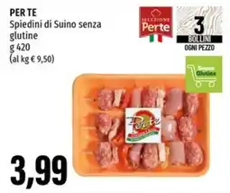 Emi Supermercati PER TE Spiedini di Suino senza glutine offerta