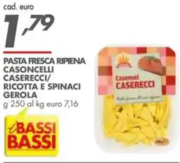 Italmark Pasta fresca ripiena casoncelli caserecci/ ricotta e spinaci GEROLA offerta