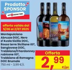 Despar Montepulciano abruzzo doc, nero d'avola sicilia doc, rosso terre siciliane igt, sangiovese doc, BRUMALE offerta