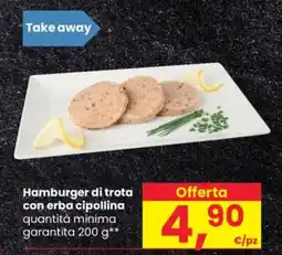 Despar Hamburger di trota con erba cipollina quantità minima garantita offerta
