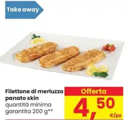 Despar Filettone di merluzzo panato skin offerta