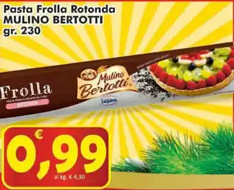 Paghi Poco Mulino Bertotti Pasta Frolla Rotonda 230gr offerta