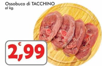 Paghi Poco Ossobuco di Tacchino offerta