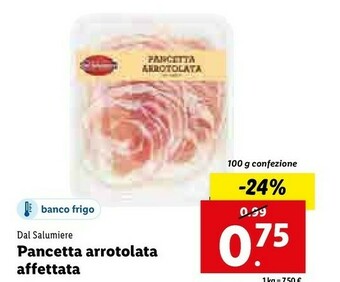 Lidl Pancetta arrotolata affettata offerta