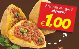 Iper Super Conveniente Arancini vari gusti offerta