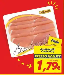 Iper Super Conveniente Accattatevillo Crudo offerta