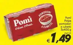 Iper Super Conveniente Pomi Polpa pomodori a cubetti offerta