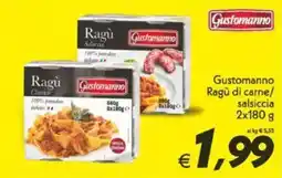 Iper Super Conveniente Gustomanno Ragù di carne/ salsiccia offerta