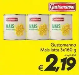 Iper Super Conveniente Gustomanno Mais latta offerta
