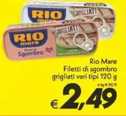 Iper Super Conveniente Rio Mare Filetti di sgombro grigliati vari tipi offerta