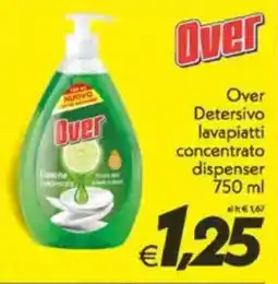 Iper Super Conveniente Over Detersivo lavapiatti concentrato dispenser offerta