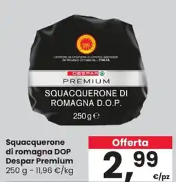 Despar Squacquerone di romagna DOP Despar Premium offerta