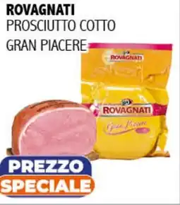 Big Food Rovagnati prosciutto cotto gran piacere offerta