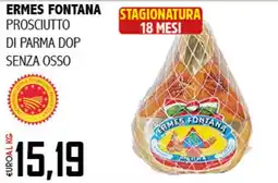 Big Food Ermes fontana prosciutto di parma dop senza osso offerta
