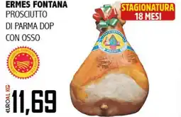Big Food Ermes fontana prosciutto di parma dop con osso offerta