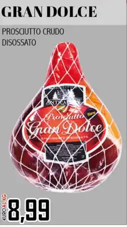 Big Food Gran dolce prosciutto crudo disossato offerta